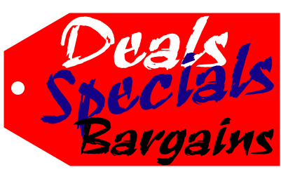 Deals, specials, bargains.